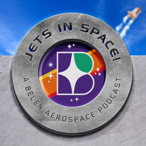 jets in space - a podcast by belen aerospace